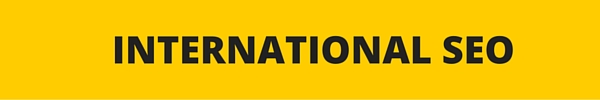 INTERNATIONAL SEO